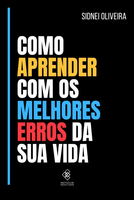 Como aprender com os melhors erros da vida